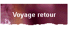 Voyage retour